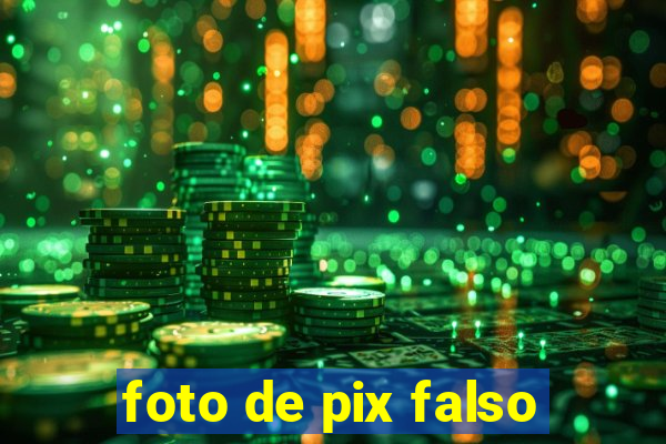 foto de pix falso